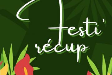 Festi'récup : "Rien ne se perd, tout se transforme !"