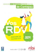 Activités et animations vacances d'été 2024 à la Maison de quartier-centre social de Cantepau
