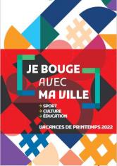 Je bouge avec ma Ville - Vacances de printemps 2022